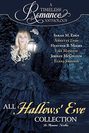 A Timeless Romance Anthology All Hallows Eve Volume 13 Reader