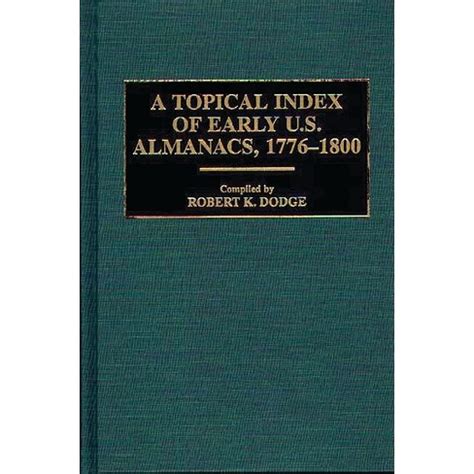 A Topical Index of Early U.S. Almanacs, 1776-1800 Doc