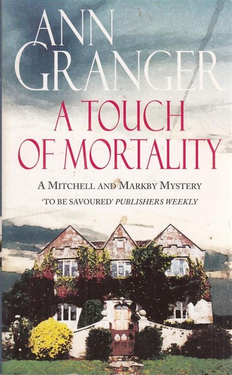 A Touch of Mortality Mitchell and Markby Series Reader