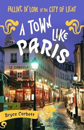 A Town Like Paris: Falling in Love in the City of Light Reader