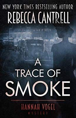 A Trace of Smoke A Hannah Vogel novel Volume 1 Kindle Editon