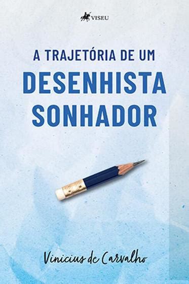 A Trajetória de um Sonhador