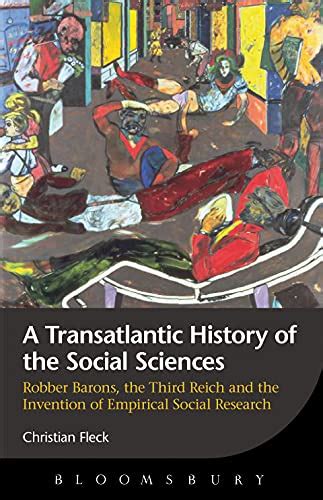A Transatlantic History of the Social Sciences Robber Barons Kindle Editon