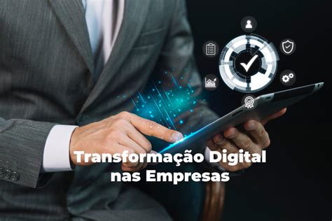 A Transformação Digital: O Caminho para a Inovação e o Crescimento