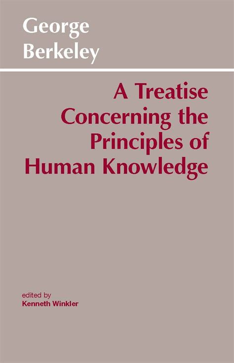 A Treatise Concerning the Principles of Human Knowledge Hackett Classics Kindle Editon