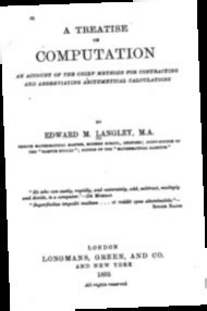 A Treatise on Computation; An Account of the Chief Methods for Contracting and Abbreviating Arithmet Reader