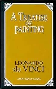 A Treatise on Painting Great Minds Series Reader