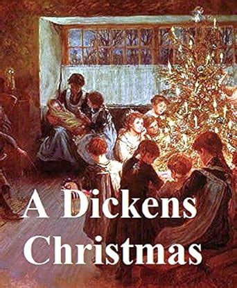 A VERY DICKENS CHRISTMAS 12 CHRISTMAS STORIES ILLUSTRATED