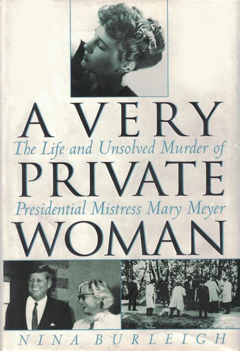 A Very Private Woman The Life and Unsolved Murder of Presidential Mistress Mary Meyer Kindle Editon