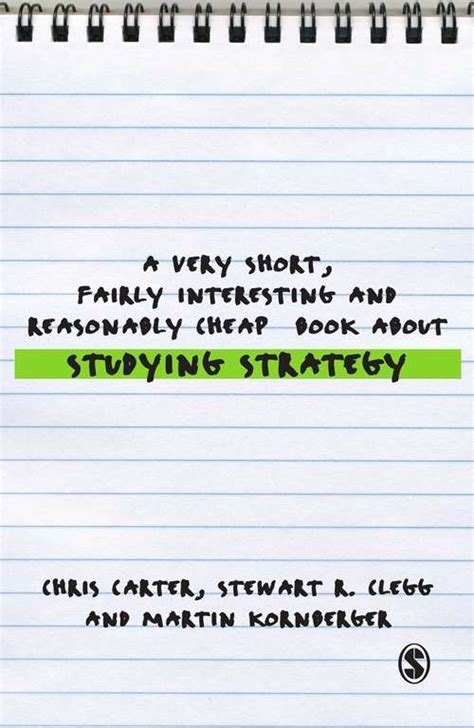 A Very Short Fairly Interesting and Reasonably Cheap Book About Studying Strategy Very Short Fairly Interesting and Cheap Books PDF