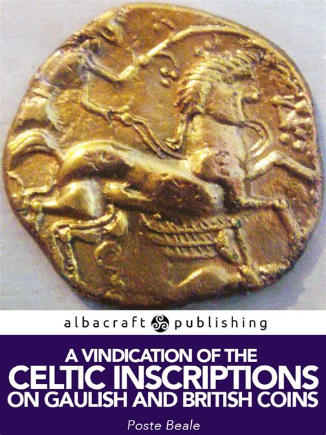 A Vindication of the Celtic Inscriptions on Gaulish and British Coins; With Vignettes Kindle Editon