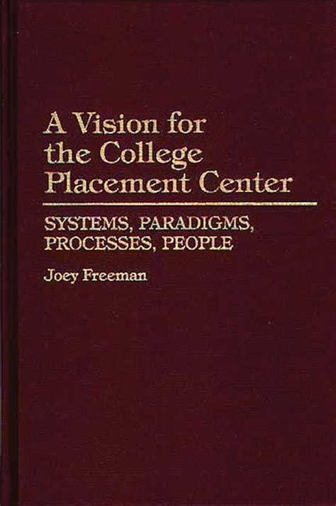 A Vision for the College Placement Center Systems Kindle Editon