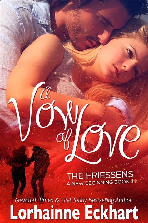 A Vow of Love The Friessens A New Beginning Volume 4 PDF