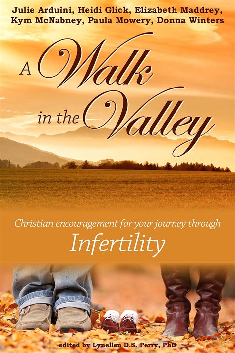 A Walk in the Valley Christian encouragement for your journey through infertility Doc