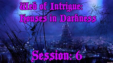 A Web of Darkness and Intrigue