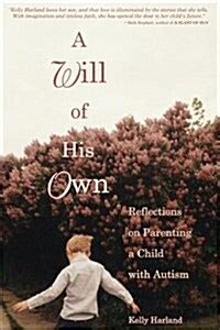 A Will of His Own: Reflections on Parenting a Child with Autism Reader
