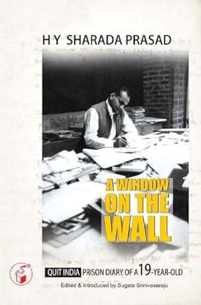 A Window on the Wall Quit India Prison Diary of a 19-Year-Old 1st Edition Reader