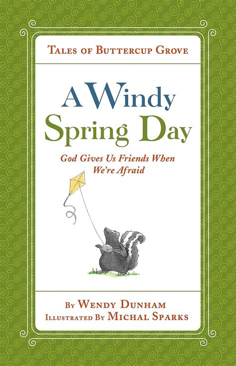 A Windy Spring Day God Gives Us Friends When We re Afraid Tales of Buttercup Grove PDF