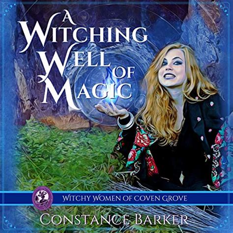 A Witching Well of Magic A Cozy Mystery Witchy Women of Coven Grove Volume 2 Epub