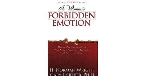 A Woman s Forbidden Emotion How to Own Express and Use Your Anger to Grow More Spiritually and Relationally Alive Kindle Editon