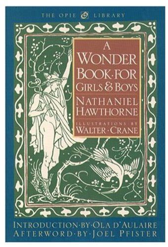 A Wonder Book for Girls and Boys The Iona and Peter Opie Library of Children s Literature Doc