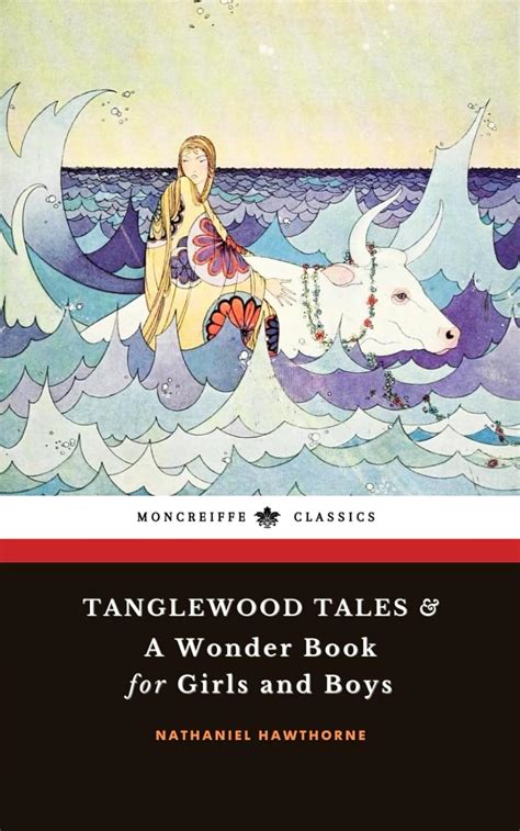 A Wonder Book for Girls and Boys and Tanglewood Tales Reader