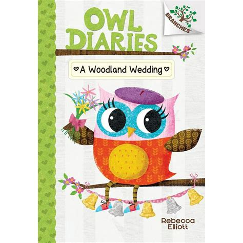 A Woodland Wedding A Branches Book Owl Diaries 3