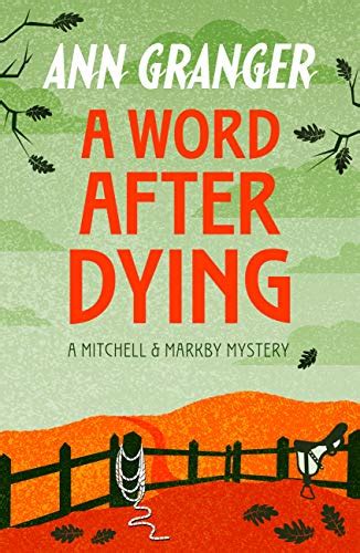 A Word After Dying Mitchell and Markby 10 A cosy Cotswolds crime novel of murder and suspicion A Mitchell and Markby Village Whodunnit Kindle Editon