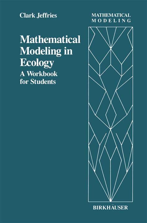 A Workbook in Mathematical Modeling for Students of Ecology 1st Edition Doc