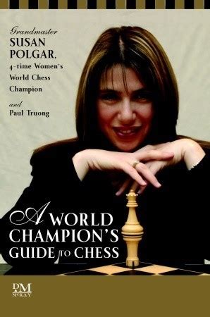 A World Champions Guide to Chess: Step-by-step instructions for winning chess the Polgar way Ebook PDF