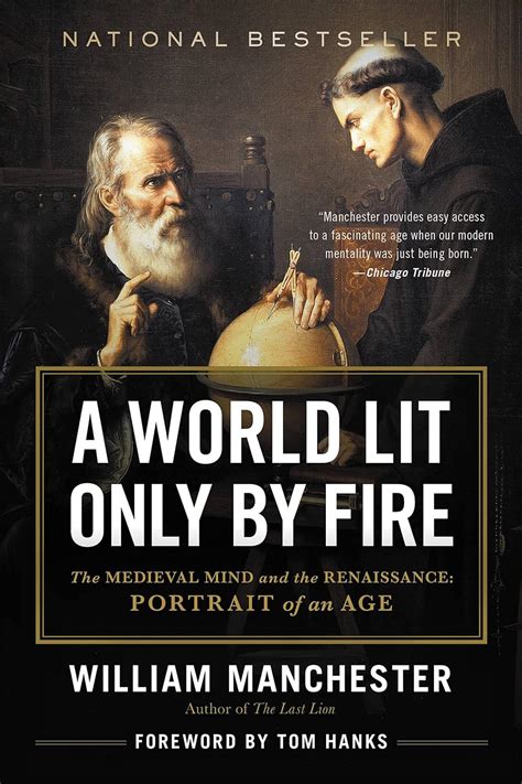 A World Lit Only by Fire The Medieval Mind and the Renaissance-Portrait of an Age Kindle Editon