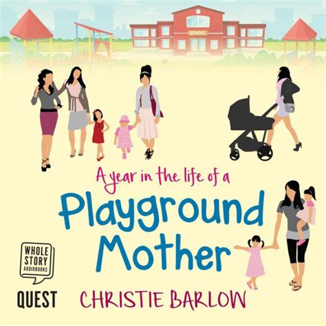 A Year in the Life of a Playground Mother Reader