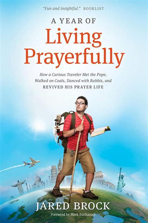A Year of Living Prayerfully How A Curious Traveler Met the Pope Walked on Coals Danced with Rabbis and Revived His Prayer Life PDF
