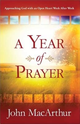 A Year of Prayer Approaching God with an Open Heart Week After Week Doc