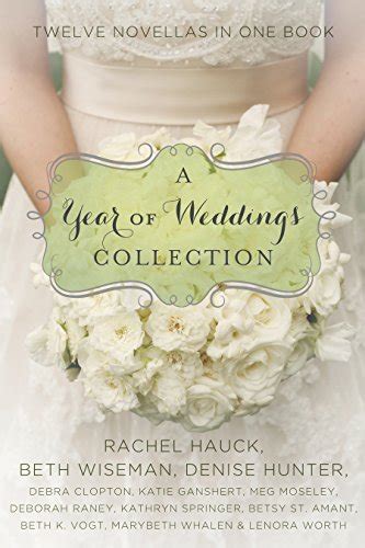 A Year of Weddings Twelve Love Stories A Year of Weddings Novella Doc