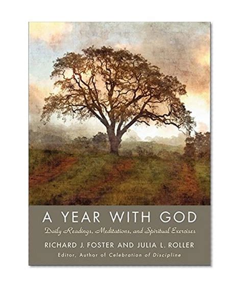 A Year with God Living Out the Spiritual Disciplines Kindle Editon