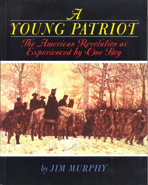 A Young Patriot The American Revolution as Experienced by One Boy PDF