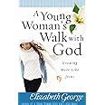 A Young Woman's Walk with God Growi Kindle Editon