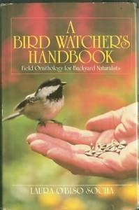 A bird watchers handbook: Field ornithology for backyard naturalists (Teale books) Ebook PDF