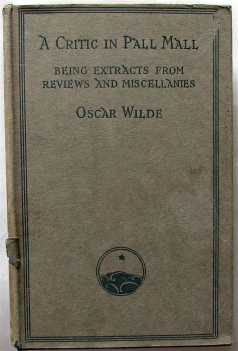 A critic in Pall Mall Reviews and miscellanies The works of Oscar Wilde Ravenna edition PDF