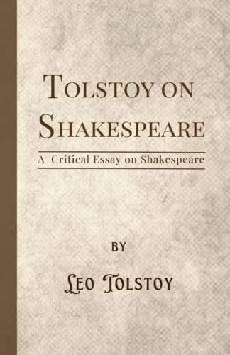 A critical Essay on Shakespeare By LEO TOLSTOY PDF