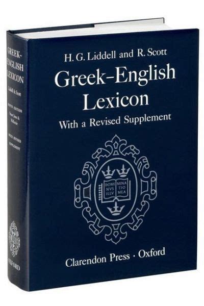 A lexicon abridged from Liddell and Scott s Greek-English lexicon Reader