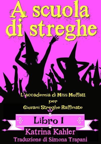 A scuola di streghe Libro 1 Italian Edition