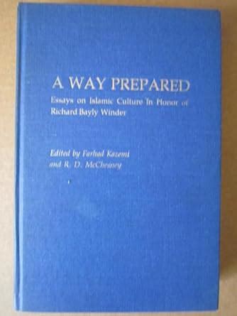 A way Prepared Arabic and Islamic Studies in Honor of Bayly Winder Kindle Editon