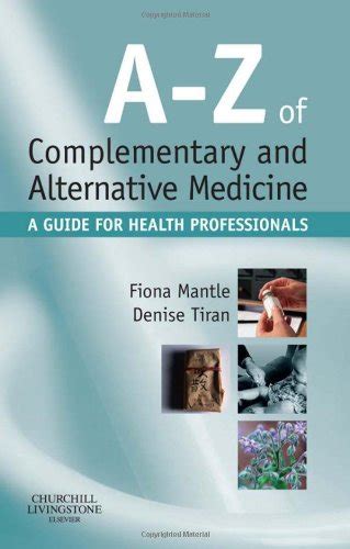 A-Z of Complementary and Alternative Medicine: A guide for health professionals Reader