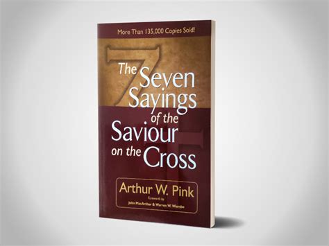 A.W. Pink - The Seven Sayings of the Saviour on the Cross Ebook Epub