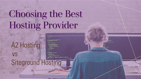 5 Essential Factors to Consider Before Choosing A2 Hosting