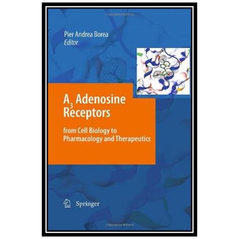 A3 Adenosine Receptors from Cell Biology to Pharmacology and Therapeutics PDF