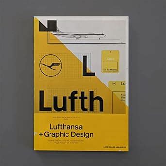 A5 05 Lufthansa and Graphic Design Visual History of an Airplane Reader