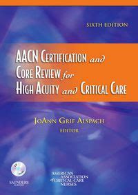 AACN Certification and Core Review for High Acuity and Critical Care 6th Edition Doc